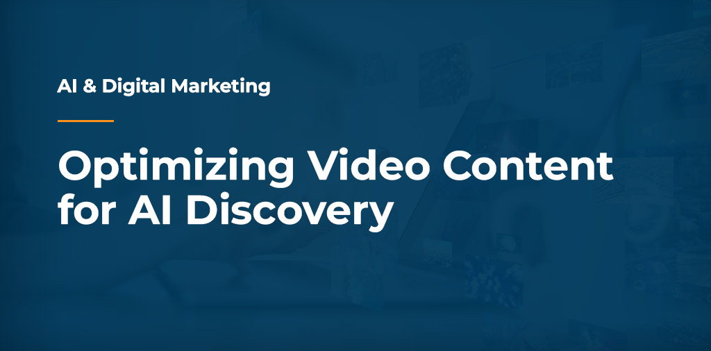 Featured image with text Optimizing Video Content for AI Discovery